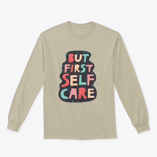 But First Self Care Lettering Design for Sweatshirt - NovaSmartLinks